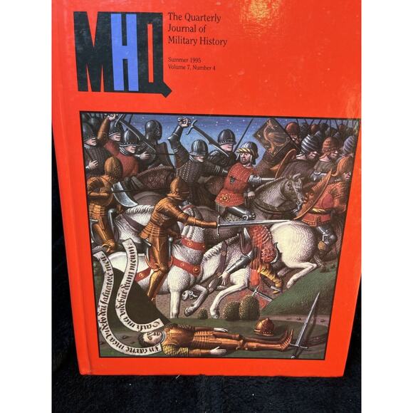 MHQ The Quarterly Journal of Military History 1995 Summer Volume 7 Number 4 HC - Picture 1 of 11